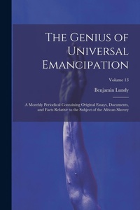 Abbildung von: The Genius of Universal Emancipation - Legare Street Press