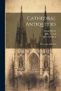 Cover: Cathedral Antiquities - Legare Street Press