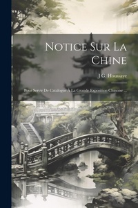 Abbildung von: Notice Sur La Chine - Legare Street Press