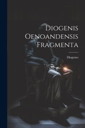 Cover: Diogenis Oenoandensis Fragmenta - Legare Street Press