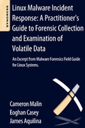 Cover: Linux Malware Incident Response: A Practitioner's Guide to Forensic Collection and Examination of Volatile Data - Syngress