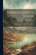 Cover: London Church Staves - Legare Street Press