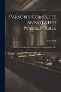 Cover: Parson's Complete Annotated Pocket Code - Legare Street Press