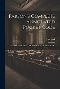 Enlarge image Cover: Parson's Complete Annotated Pocket Code - Legare Street Press