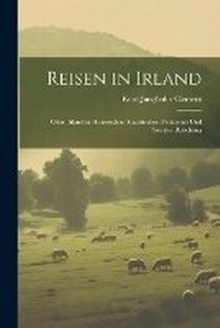 Abbildung von: Reisen in Irland - Legare Street Press