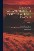 Cover: Discorsi Parlamentari Del Conte Camillo Di Cavour; Volume 5 - Legare Street Press