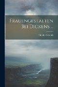 Cover: Frauengestalten Bei Dickens ... - Legare Street Press