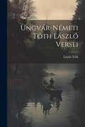 Cover: Ungvar-Nemeti Toth Laszlo Versei - Legare Street Press