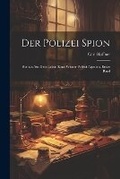 Cover: Der Polizei Spion - Legare Street Press