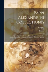 Abbildung von: Pappi Alexandrini Collectionis - Legare Street Press