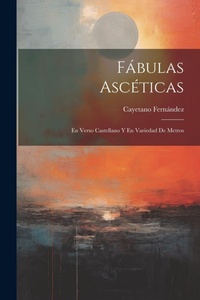 Abbildung von: Fabulas Asceticas - Legare Street Press