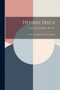 Abbildung von: Henrik Ibsen - Legare Street Press