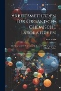 Cover: Arbeitsmethoden fuer Organisch-Chemische Laboratorien - Legare Street Press
