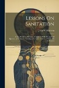 Cover: Lessons On Sanitation - Legare Street Press