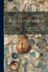 Enlarge image Cover: Neue Beethovenbriefe - Legare Street Press