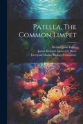 Cover: Patella, The Common Limpet - Legare Street Press