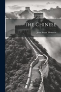Cover: The Chinese - Legare Street Press