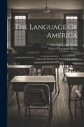 Cover: The Language Of America - Legare Street Press