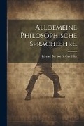 Cover: Allgemeine philosophische Sprachlehre. - Legare Street Press