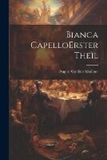 Cover: Bianca Capello erster theil - Legare Street Press