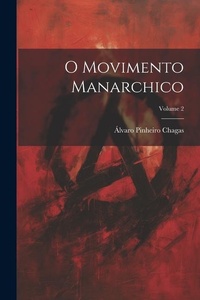 Abbildung von: O movimento manarchico; Volume 2 - Legare Street Press