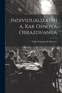 Abbildung von: Individualizatsiia, Kak Osnova Obrazovaniia - Legare Street Press