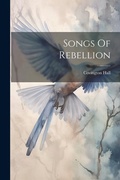 Cover: Songs Of Rebellion - Legare Street Press