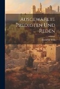Cover: Ausgewaehlte Predigten und Reden - Legare Street Press