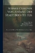 Cover: Berner-Chronik von Anfang der Stadt Bern bis 1526 - Legare Street Press