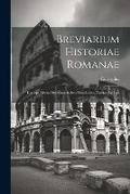 Cover: Breviarium Historiae Romanae - Legare Street Press