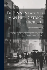 Abbildung von: De Binnenlanden Van Het District Nickerie - Legare Street Press