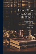 Cover: Law, Or, A Discourse Thereof - Legare Street Press