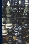 Cover: A Collection Of Problems In Chess - Legare Street Press