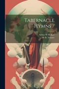 Cover: Tabernacle Hymns / - Legare Street Press