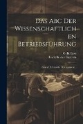 Cover: Das Abc Der Wissenschaftlichen Betriebsfuehrung - Legare Street Press