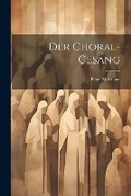Cover: Der Choral-Gesang - Legare Street Press