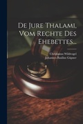 Bild: De Jure Thalami, Vom Rechte Des Ehebettes... - Legare Street Press