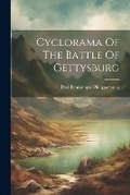 Cover: Cyclorama Of The Battle Of Gettysburg - Legare Street Press