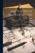 Cover: Encyclopedie D'architecture - Legare Street Press