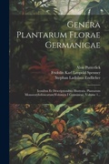 Cover: Genera Plantarum Florae Germanicae - Legare Street Press
