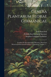 Enlarge image Cover: Genera Plantarum Florae Germanicae - Legare Street Press