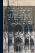 Cover: Geschichte der Neueren Baukunst. Fuenfter Band. Geschichte des Barockstiles, des Rococo, und des Klassicismus. II. Abtheilung. Erster Theil. Belgien, Holland, Frankreich, England. - Legare Street Press