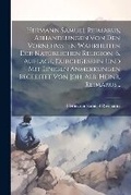 Cover: Hermann Samuel Reimarus, Abhandlungen Von Den Vornehmsten Wahrheiten Der Natuerlichen Religion. 6. Auflage, Durchgesehn Und Mit Einigen Anmerkungen Begleitet Von Joh. Alb. Heinr. Reimarus... - Legare Street Press