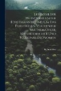 Cover: Lebensbilder hervorragender Forstmaenner und um das Forstwesen verdienter Mathematiker, Naturforscher und Nationaloekonomen - Legare Street Press