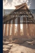 Cover: Hellenistic Cities Of Asia Minor - Legare Street Press