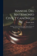 Bild: Manual Del Matrimonio Civil Y Canonico - Legare Street Press