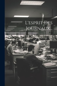 Bild: L'esprit Des Journaux... - Legare Street Press