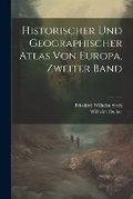 Cover: Historischer und geographischer Atlas von Europa, Zweiter Band - Legare Street Press