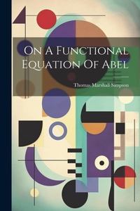 Abbildung von: On A Functional Equation Of Abel - Legare Street Press