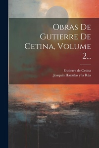 Abbildung von: Obras De Gutierre De Cetina, Volume 2... - Legare Street Press